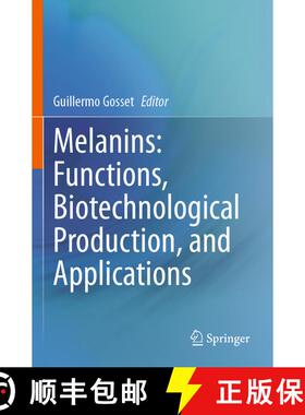 【3-4周达】Melanins: Functions, Biotechnological Production, and Applications [9783031278013]