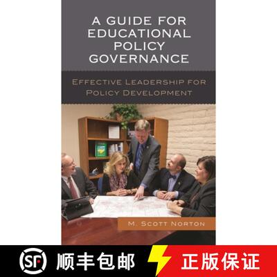 【3-4周达】A Guide for Educational Policy Governance : Effective Leadership for Policy Development [9781475835601]