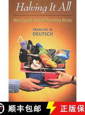 预订 Halving It All: How Equally Shared Parenting Works [9780674002098]