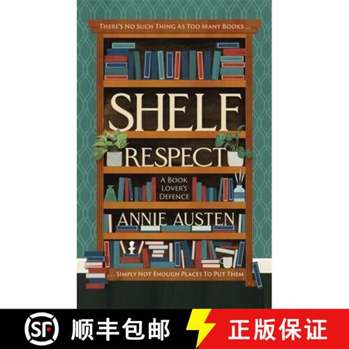 【3-4周达】精装 Shelf Respect: A Book Lovers' Guide to Curating Book Shelves at Home [9780751578676]