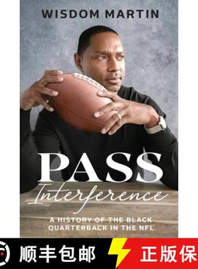 【3-4周达】Pass Interference: History of the Black Quarterback in the NFL [9781953156723]