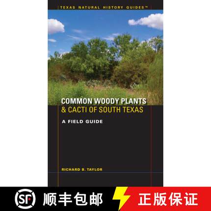 【3-4周达】Common Woody Plants and Cacti of South Texas: A Field Guide [9780292756526]