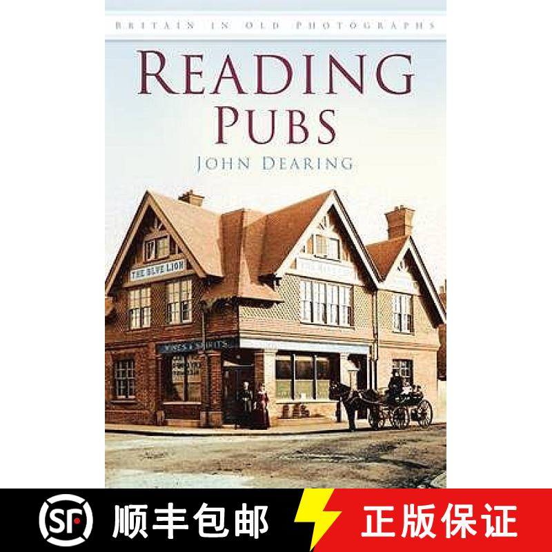 【3-4周达】Reading Pubs: Britain in Old Photographs [9780752452876]