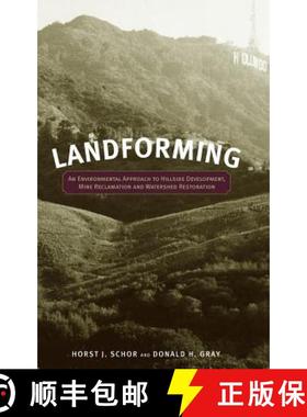 【3-4周达】Landforming: An Environmental Approach To Hillside Development, Mine Reclamation And Water... [9780471721796]