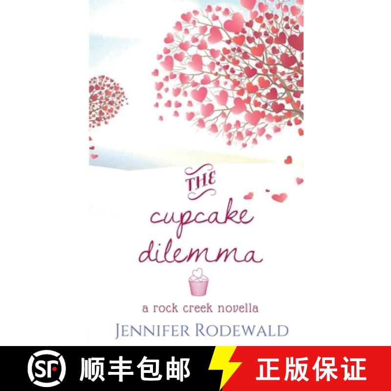 预订 The Cupcake Dilemma: A Rock Creek Novella [9780997850864]