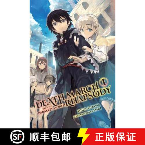 【3-4周达】Death March to the Parallel World Rhapsody, Vol. 1 (Light Novel): Volume 1 [9780316504638]