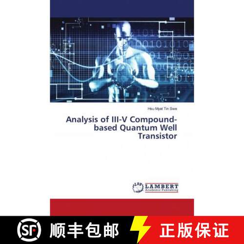 预订 Analysis of III-V Compound-based Quantum Well Transistor [9786202800211]