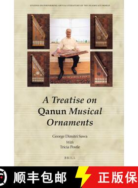 预订 A Treatise on Qanun Musical Ornaments: Risāla Fī Zakhārif Al-Qānūn Al-M... [9789004527713]