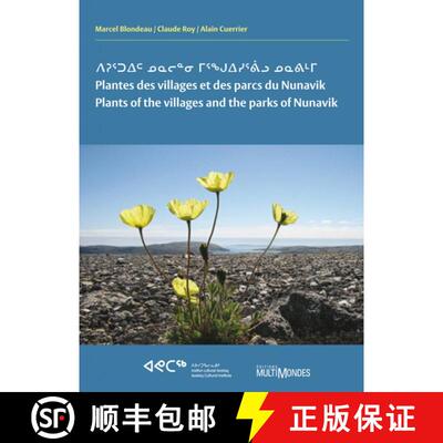 预订 Plants of the Villages and the Parks of Nunavik / Plantes des Villages et des Parcs du Nunavik (... [9782895441670]