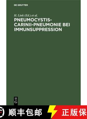 预订 Pneumocystis-carinii-Pneumonie bei Immunsuppression : Prophylaxe und Therapie in der Hamatologie... [9783110128901]