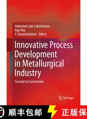 【3-4周达】Innovative Process Development in Metallurgical Industry : Concept to Commission (1st ed. ... [9783319215983]