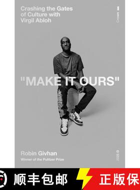 【3-4周达】Make It Ours: Crashing the Gates of Culture with Virgil Abloh [9780593444122]