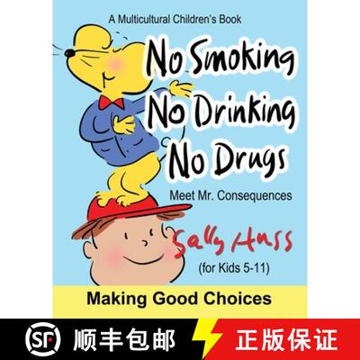 【3-4周达】No Smoking, No Drinking, No Drugs: (a Children's Multicultural Book) [9781945742293]
