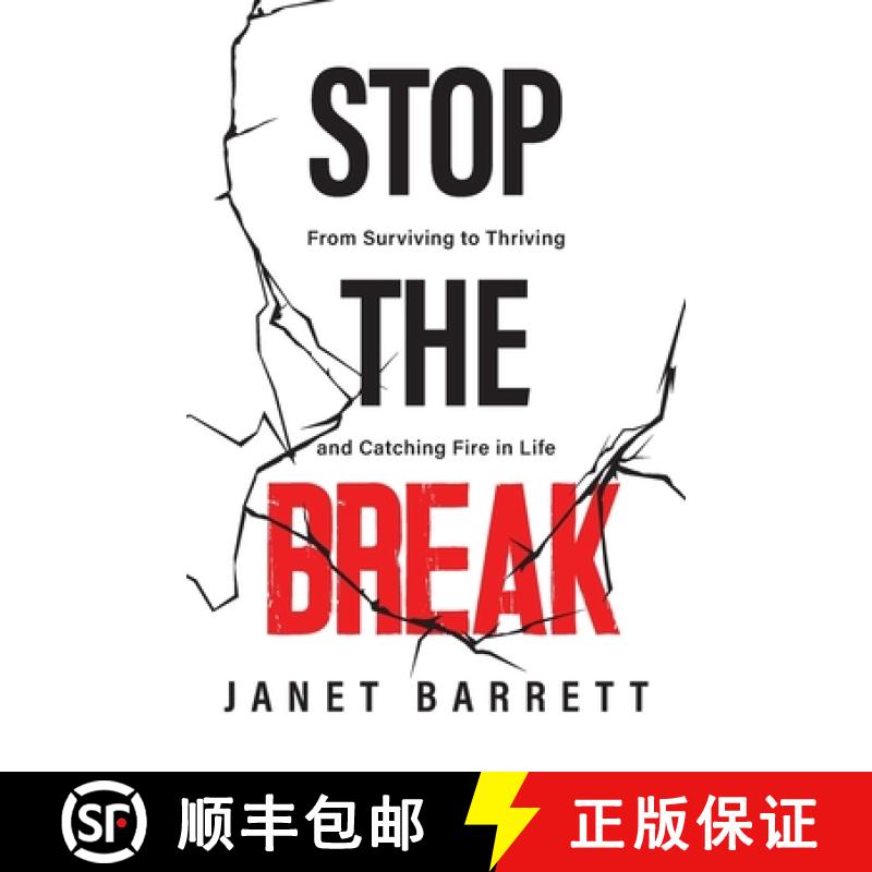【3-4周达】Stop The Break: From Surviving to Thriving and Catching Fire in Life [9798987581513]