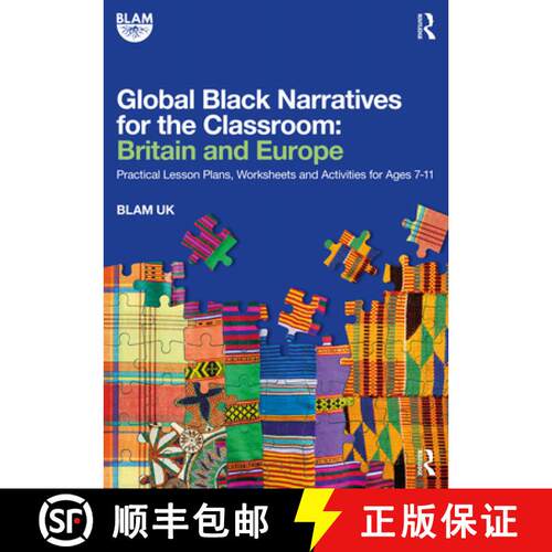 【3-4周达】Global Black Narratives for the Classroom: Britain and Europe: Practical Lesson Plans, Wor... [9781032047201]