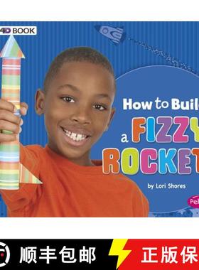 预订 How to Build a Fizzy Rocket: A 4D Book [9781543509496]
