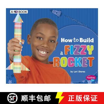 预订 How to Build a Fizzy Rocket: A 4D Book [9781543509496]