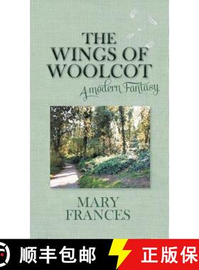 【3-4周达】The Wings of Woolcot: A Modern Fantasy [9781787195004]