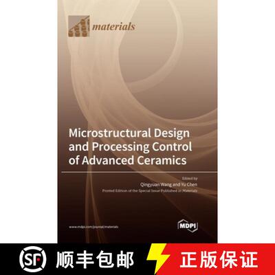 【3-4周达】精装 Microstructural Design and Processing Control of Advanced Ceramics [9783036566252]