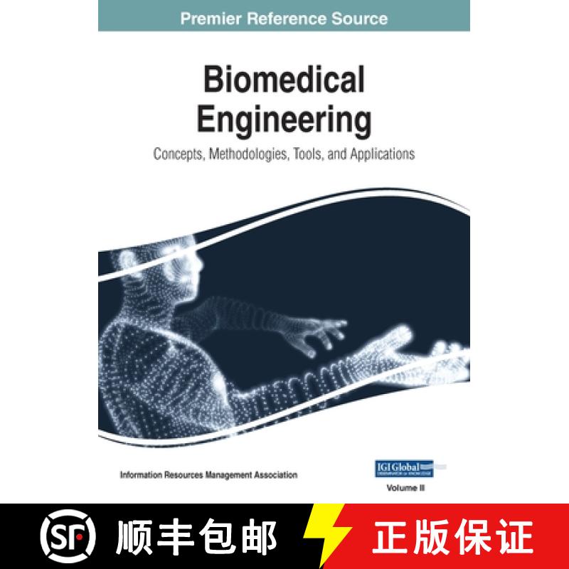 【3-4周达】Biomedical Engineering: Concepts, Methodologies, Tools, and Applications, VOL 2 [9781668429297]