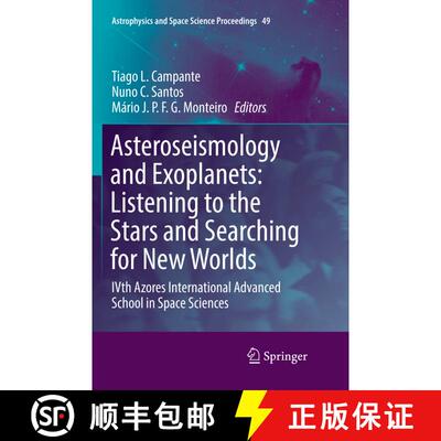 【3-4周达】Asteroseismology and Exoplanets: Listening to the Stars and Searching for New Worlds: IVth... [9783319865966]