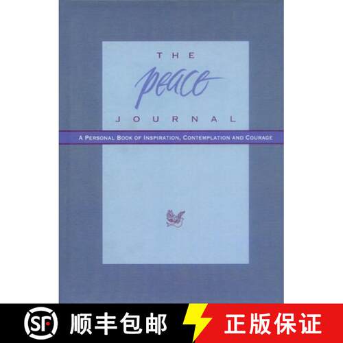 【3-4周达】精装 The Peace Journal : A Personal Book of Inspiration, Contemplation and Courage [9780980028812]