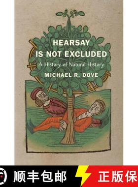 【3-4周达】Hearsay Is Not Excluded - A History of Natural History [9780300273670]