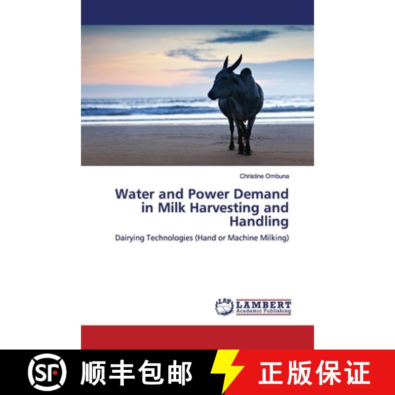 预订 Water and Power Demand in Milk Harvesting and Handling [9786139972999]