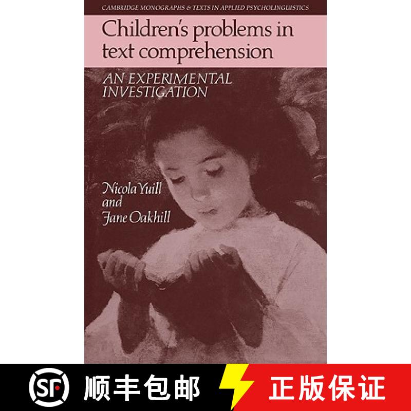 【3-4周达】Children's Problems in Text Comprehension: An Experimental Investigation - Children's Prob... [9780521125796]