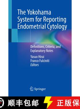 【3-4周达】The Yokohama System for Reporting Endometrial Cytology: Definitions, Criteria, and Explana... [9789811650109]