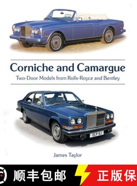 【3-4周达】Corniche and Camargue – Two–Door Models from Rolls–Royce and Bentley [9780719845833]