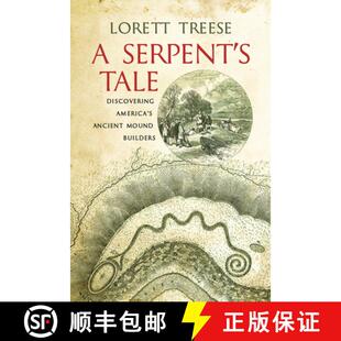 Discovering America Builders Mound 4周达 9781594162633 Serpent Ancient Tale