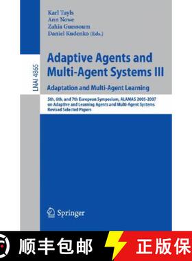 【3-4周达】Adaptive Agents and Multi-Agent Systems III. Adaptation and Multi-Agent Learning: Adaptati... [9783540779476]