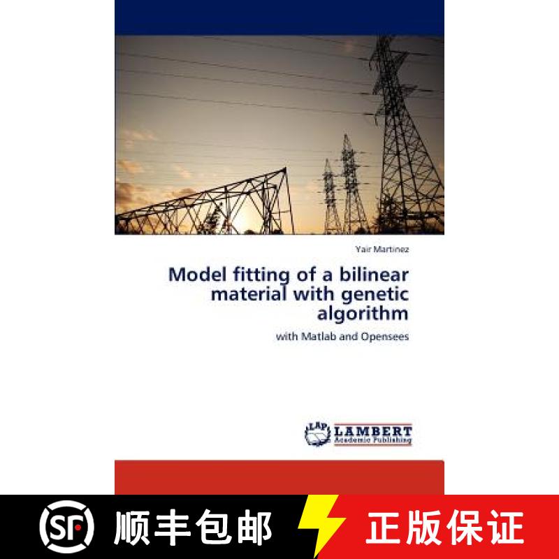 预订 Model Fitting of a Bilinear Material with Genetic Algorithm [9783848436408]