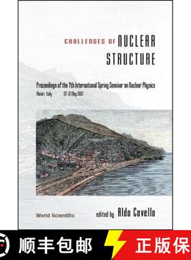 【3-4周达】Challenges of Nuclear Structure, Procs of the 7th Intl Spring Seminar on Nuclear Physics [9789810247256]
