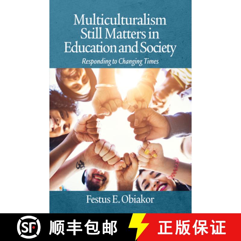 【3-4周达】Multiculturalism Still Matters in Education and Society: Responding to Changing Times [9781648025532]