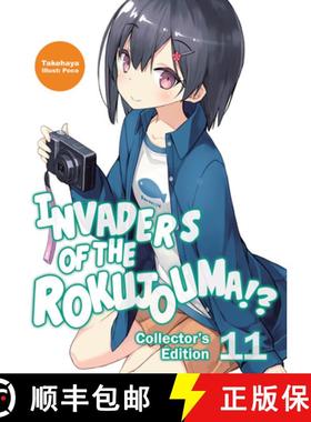 【3-4周达】Invaders of the Rokujouma!? Collector's Edition 11 (Light Novel): Volume 11 [9781718308404]