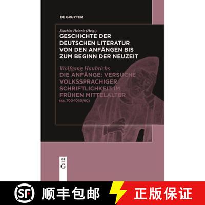 【3-4周达】Die Anfänge: Versuche Volkssprachiger Schriftlichkeit Im Frühen Mittelalter: (Ca. 700-10... [9783111635330]