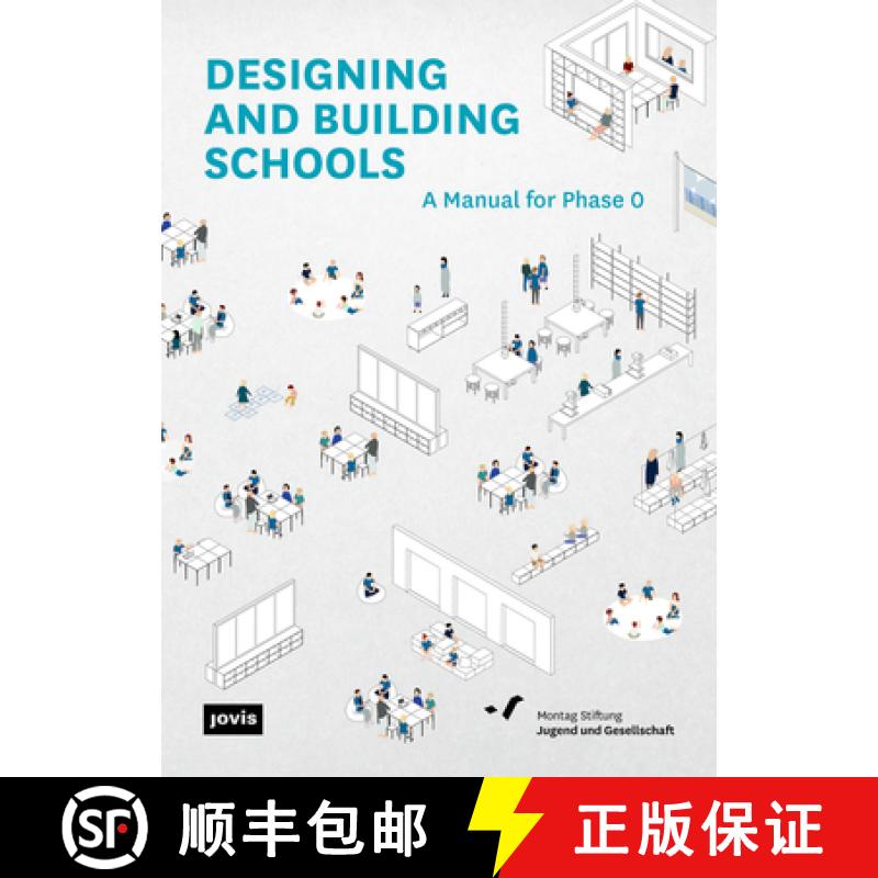 【3-4周达】Designing and Building Schools : A Manual for Phase 0 [9783986122256]