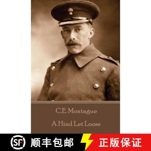 【3-4周达】C.E. Montague - A Hind Let Loose [9781785436512]