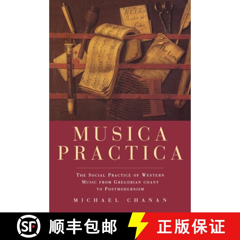 【3-4周达】Musica Practica: The Social Practice of Western Music From Gregorian Chant to Postmodernism [9781859840054]