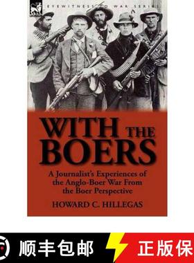 【3-4周达】With the Boers: A Journalist's Experiences of the Anglo-Boer War from the Boer Perspective [9780857065766]