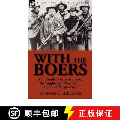【3-4周达】With the Boers: A Journalist's Experiences of the Anglo-Boer War from the Boer Perspective [9780857065766]