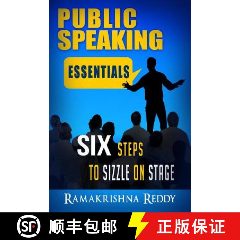【3-4周达】Public Speaking Essentials: Six Steps to Sizzle on Stage [9781732212732]