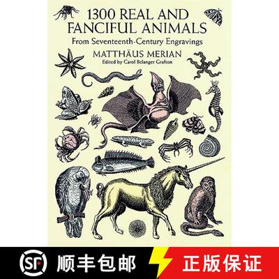 预订 1300 Real and Fanciful Animals: From Seventeenth-Century Engravings [9780486402376]
