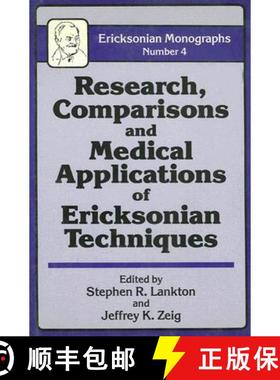 【3-4周达】Research Comparisons And Medical Applications Of Ericksonian Techniques [9780876305102]