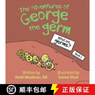 Germs? Germ What the Adventures George 9781645382157 预订 are The