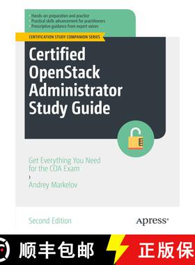 【3-4周达】Certified OpenStack Administrator Study Guide : Get Everything You Need for the COA Exam (... [9781484288030]