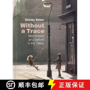 and Trace Salford 1960s Without the 3周达 9780750988988 Manchester