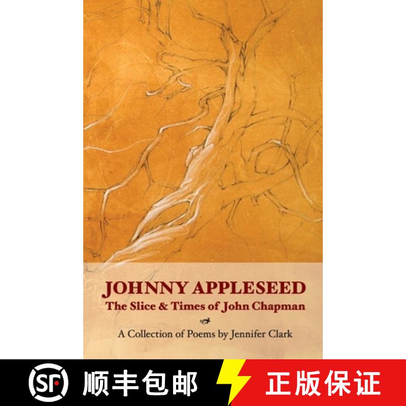 【3-4周达】Johnny Appleseed: The Slice and Times of John Chapman [9780960093168]